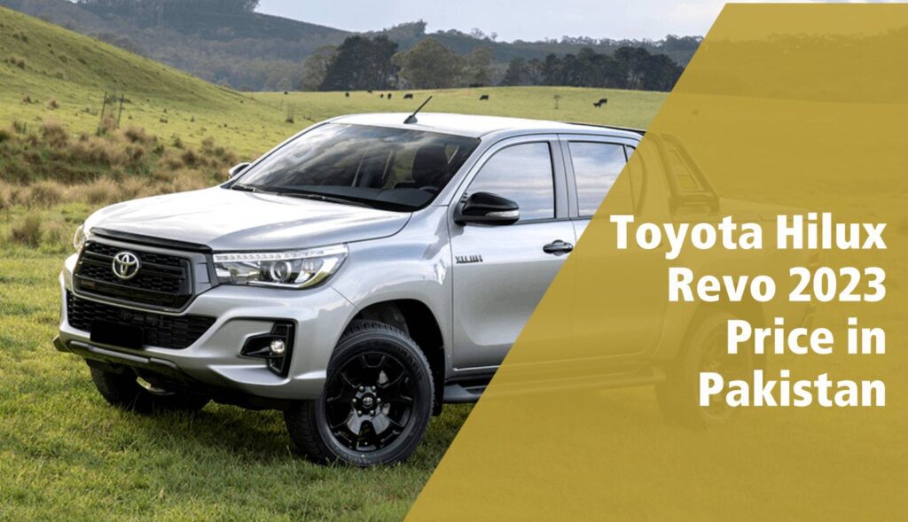 Toyota Hilux Revo 2023 Price in Pakistan